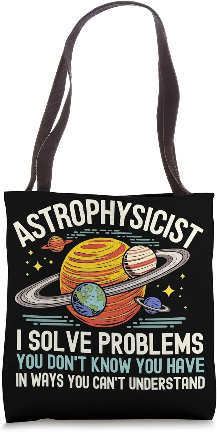 Astrophysics Student Astronomy Space Astrophysicist Tote Bag