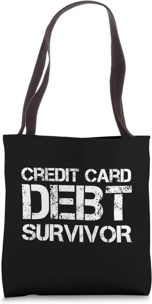 Credit Card Debt Survivor Tote Bag
