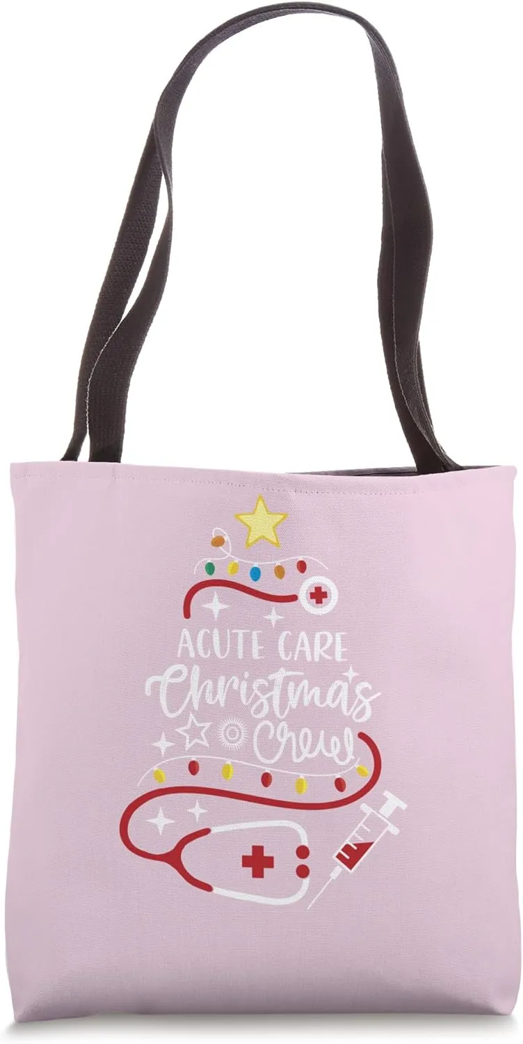 Critical Care Nurse Tech Secretary Acute Care Christmas Crew Tote Bag