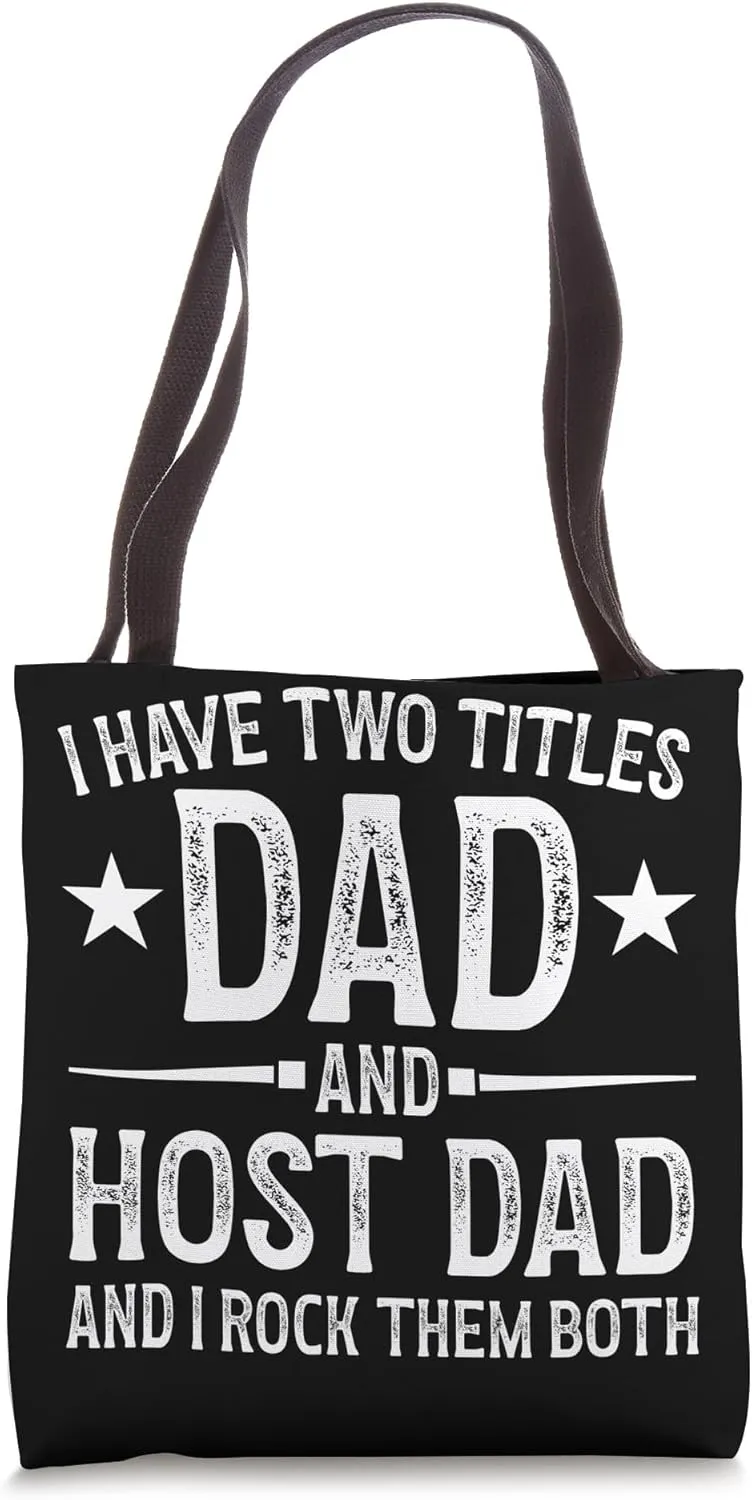 Dad And Host Dad Foreign Dad Host Father Exchange Student Tote Bag