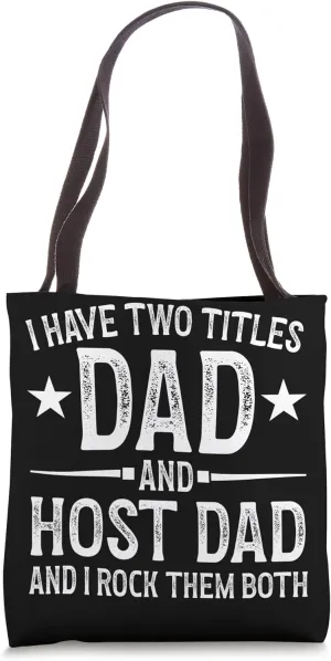 Dad And Host Dad Foreign Dad Host Father Exchange Student Tote Bag