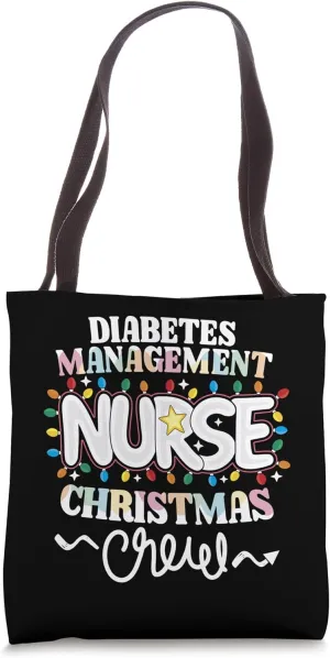 Diabetes Management Nurse Christmas Crew Endocrinology Nurse Tote Bag
