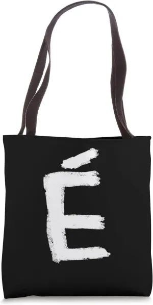 E Acute Accent for Francophile or French Teacher Tote Bag
