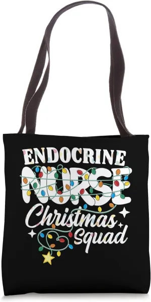 Endocrine Nurse Christmas Squad Endocrinology Nursing NP RN Tote Bag