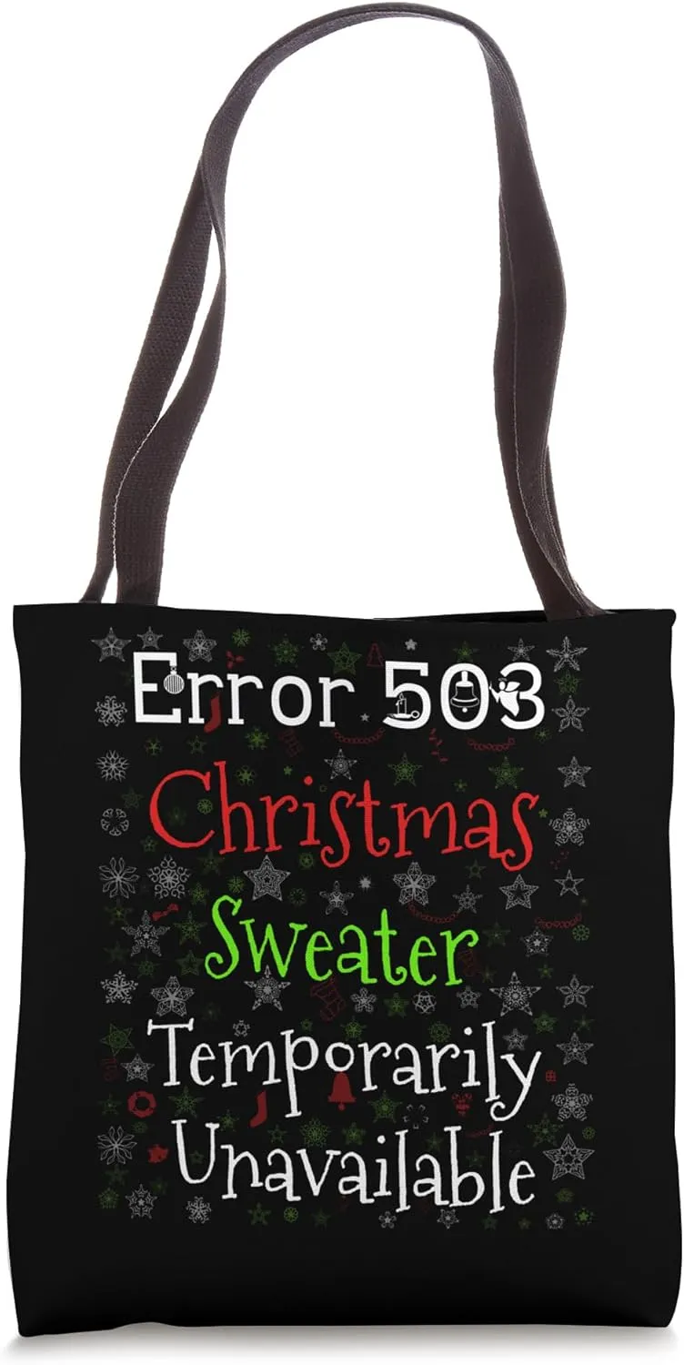 Error 503 Christmas Sweater Unavailable Funny Ugly Christmas Tote Bag