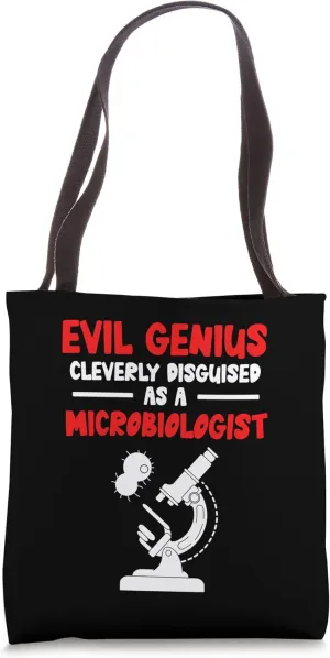 Evil Genius Clevery Disguised As Microbiologist Science Fan Tote Bag