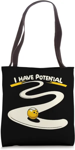 Funny I Have Potential Energy Physics Science Tote Bag