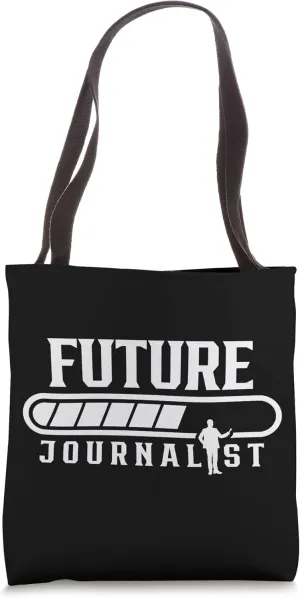 Future Journalist Reporter Press Journalism Job Tote Bag