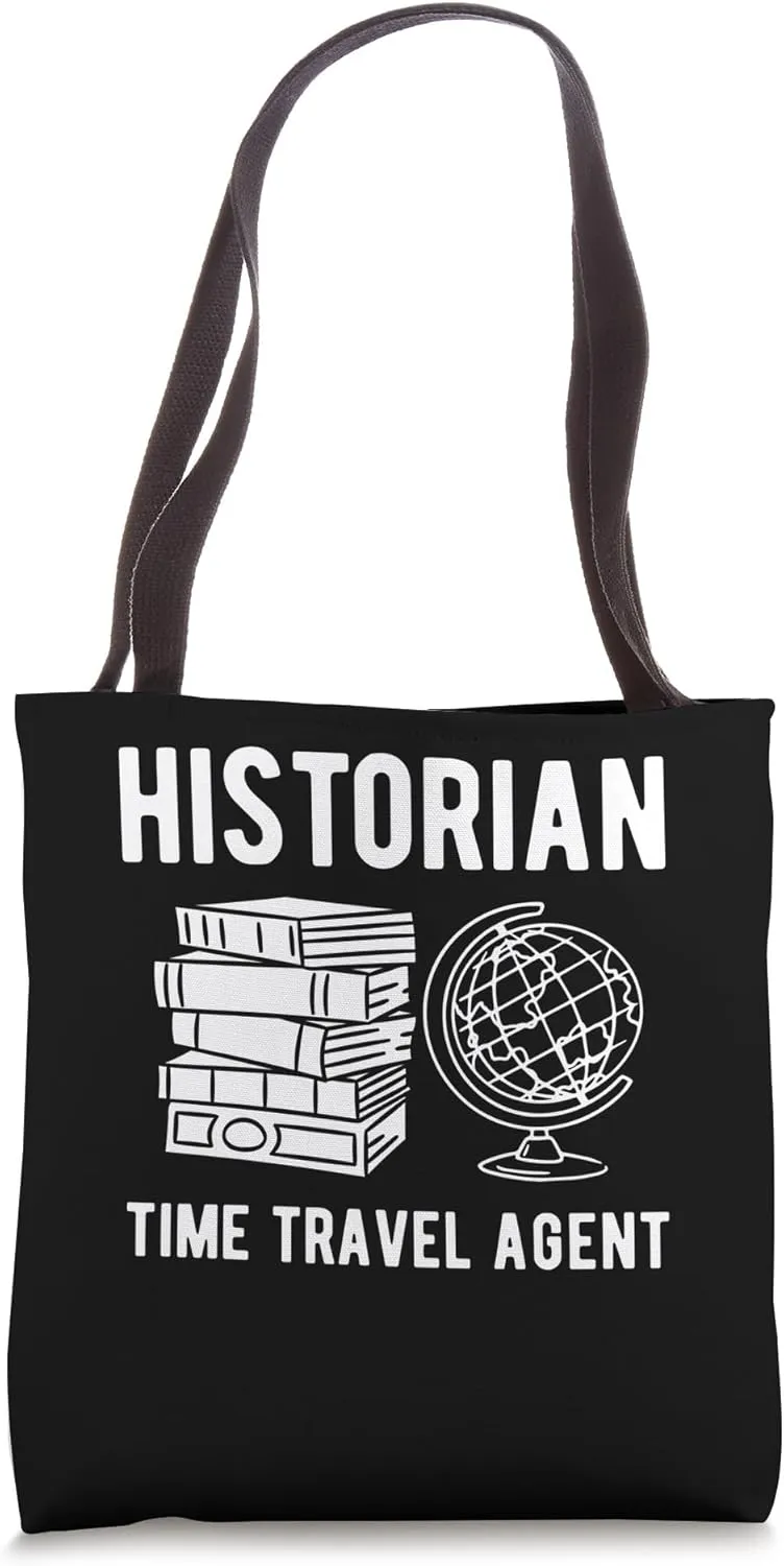Historian Time Travel Agent Historian History Researcher Tote Bag