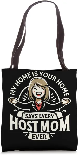 Host Mom Exchange Student Host Family Host Parent Tote Bag