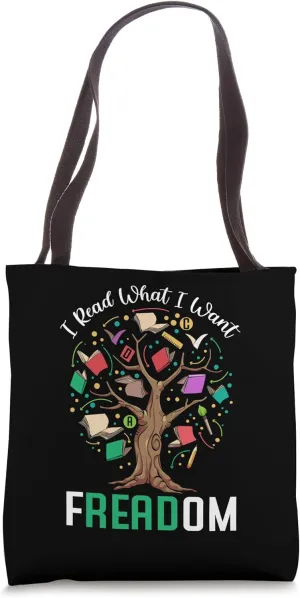 I Read What I Want Freedom Banned Books Lover Bookworm Tote Bag