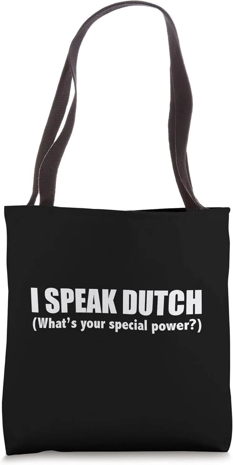 I Speak Dutch What's Your Special Power Bilingual Tote Bag