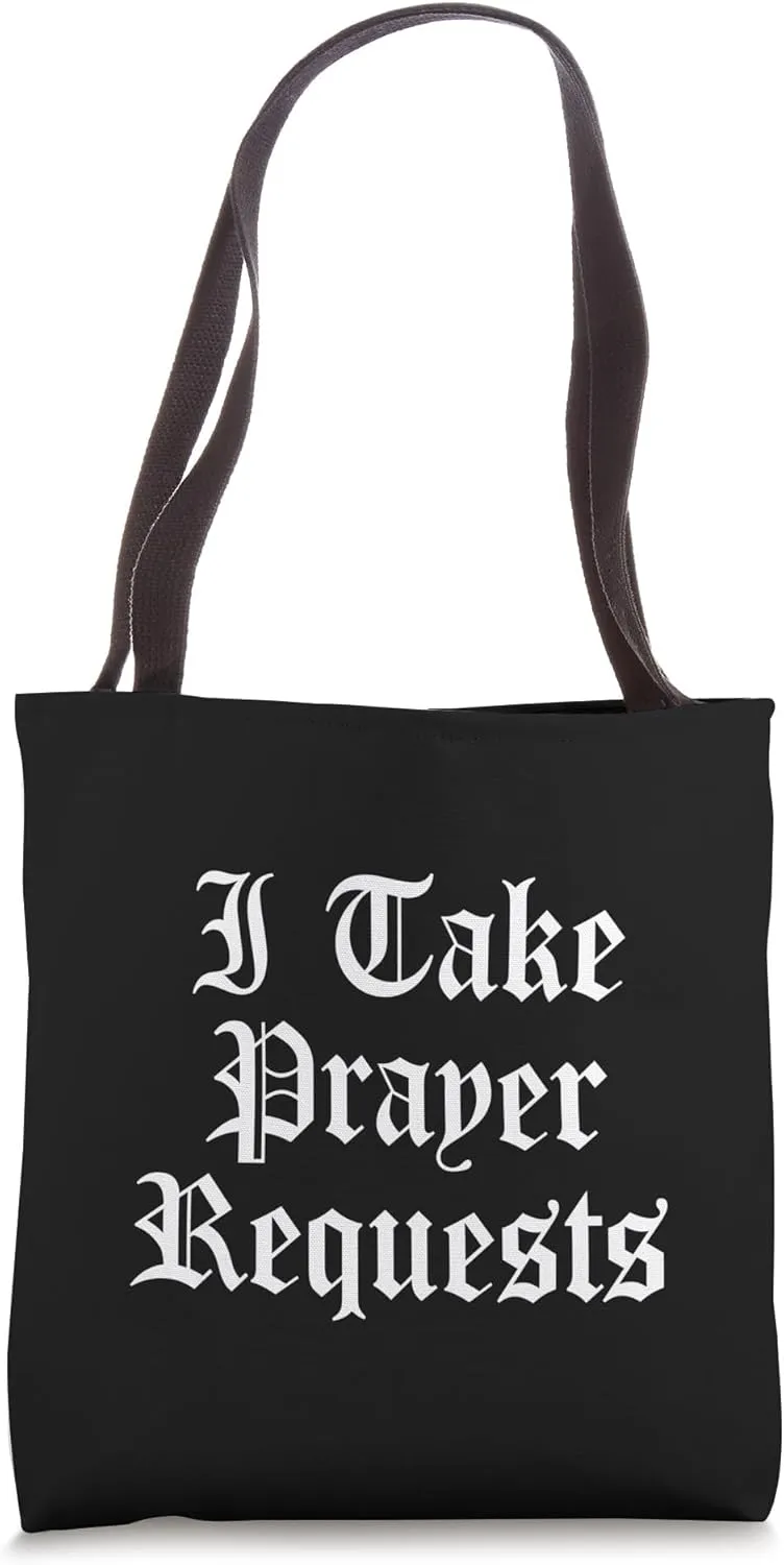I Take Prayer Requests Pray Christian Praying Saying Grace Tote Bag