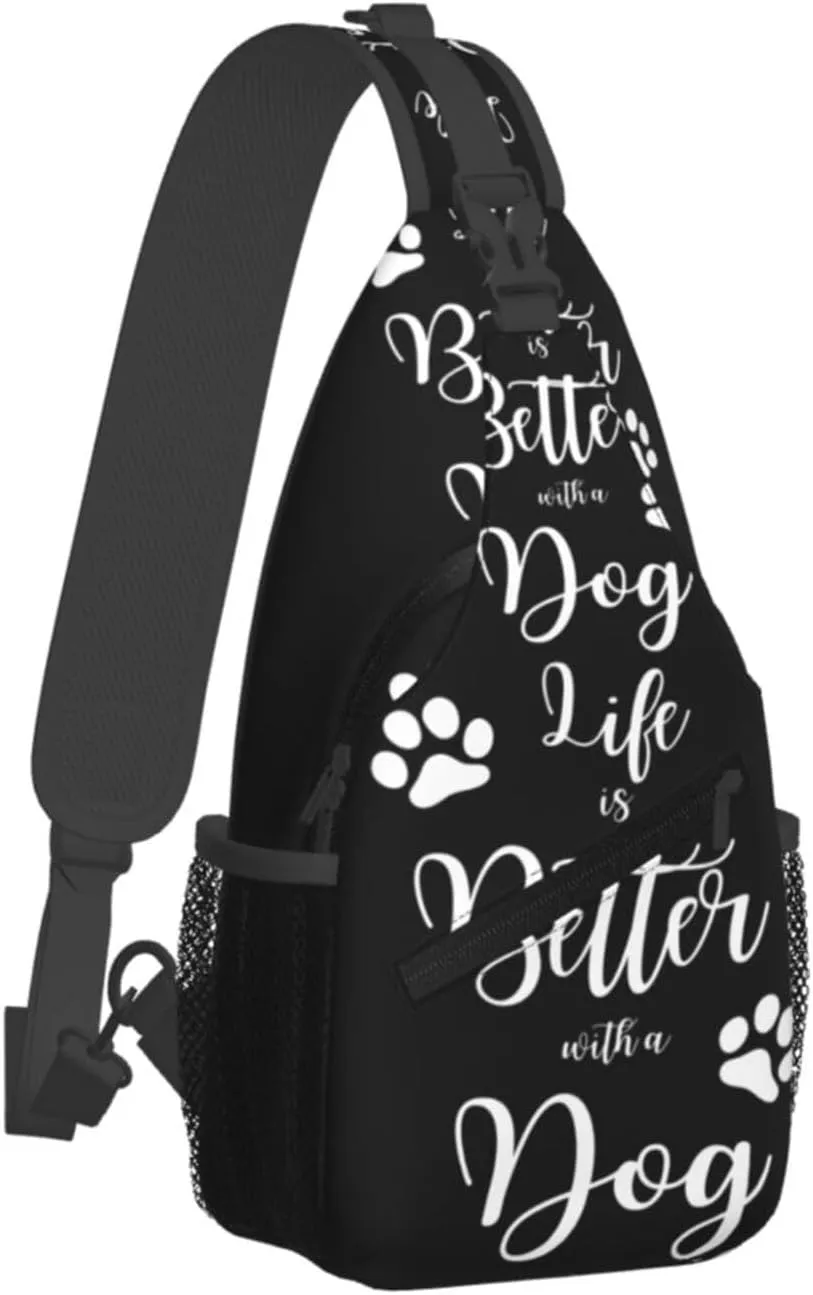 Life Is Better With A Dog Crossbody Bag Cross Chest Bag Adjustable Sling Backpack Sports Gym Shoulder Bags Travel Cycling Daypack Diagonally Casual Rucksack