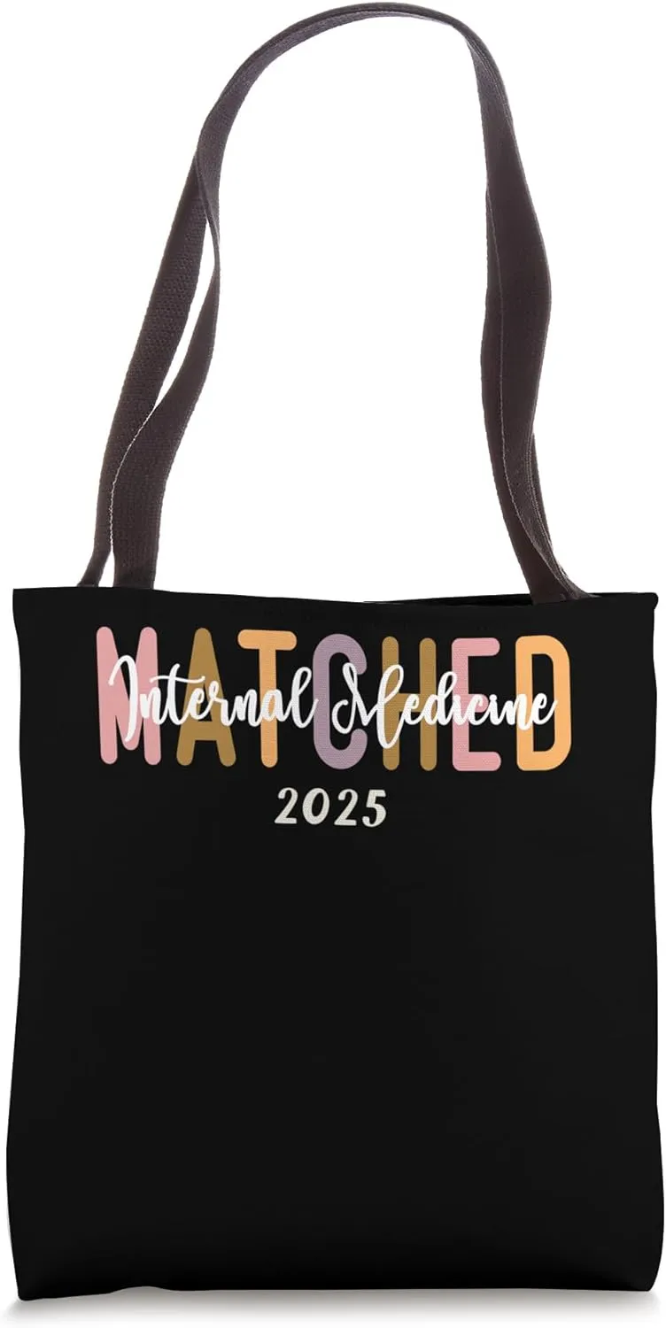Match Day 2025 Internal Medicine Medical Student Residency Tote Bag