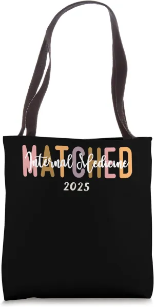 Match Day 2025 Internal Medicine Medical Student Residency Tote Bag