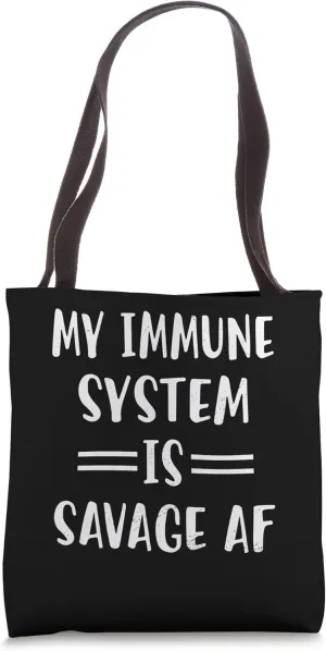 My Immune System - Strong Immunity Healthy Person Quote Tote Bag