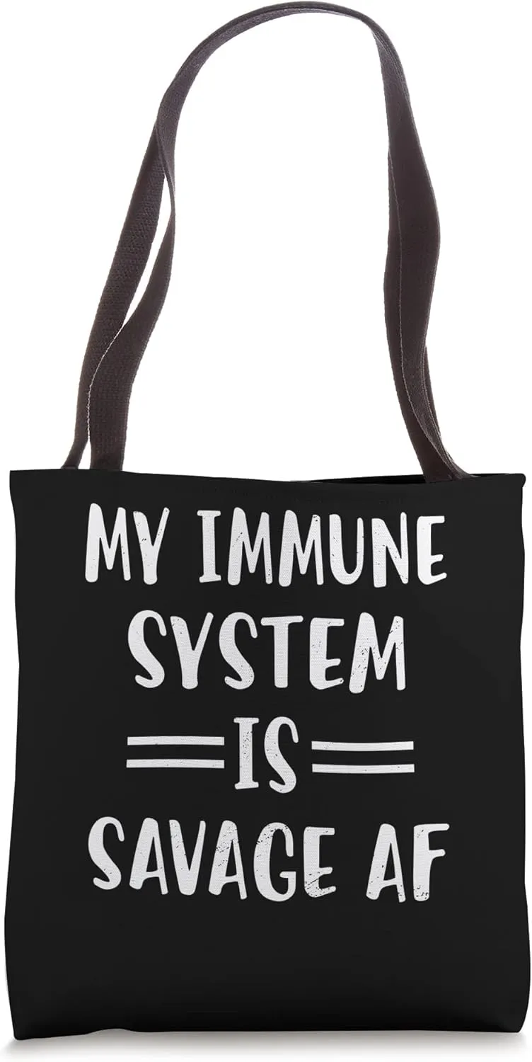 My Immune System - Strong Immunity Healthy Person Quote Tote Bag