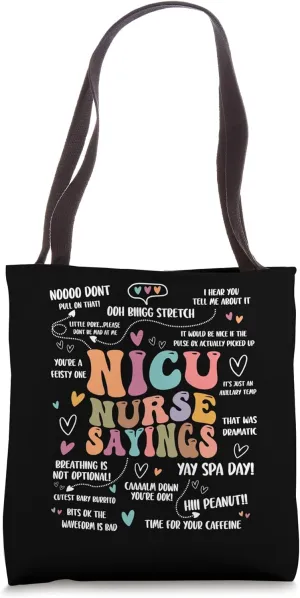 NICU Nurse Sayings Nursing Student Nicu RN Tote Bag