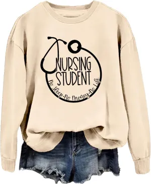Nursing Student Sweatshirt, No Sleep No Money No Life Nursing Shirt Future Nurse Crewneck Sweater Tops for Women
