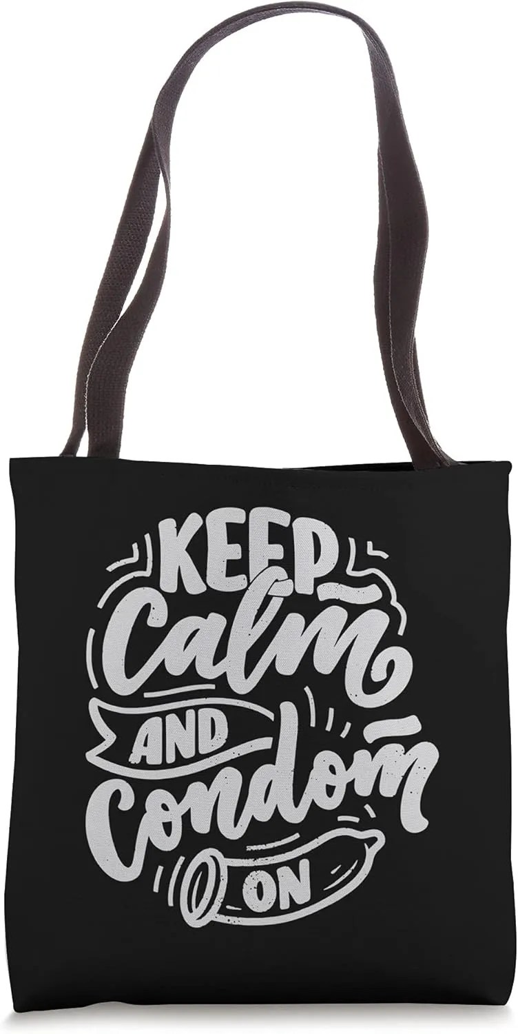 Practice Safe Sex Keep Calm Condom On Funny Sex Abstinence Tote Bag