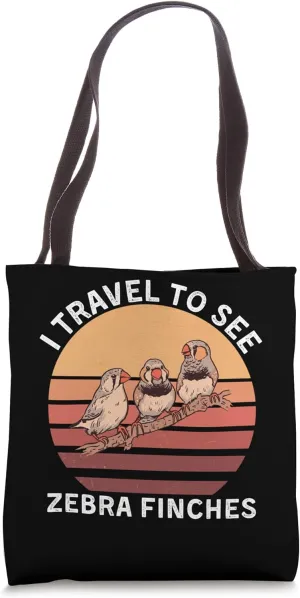 Retro I Travel To See Zebra Finches Vintage Zebra Finches Tote Bag