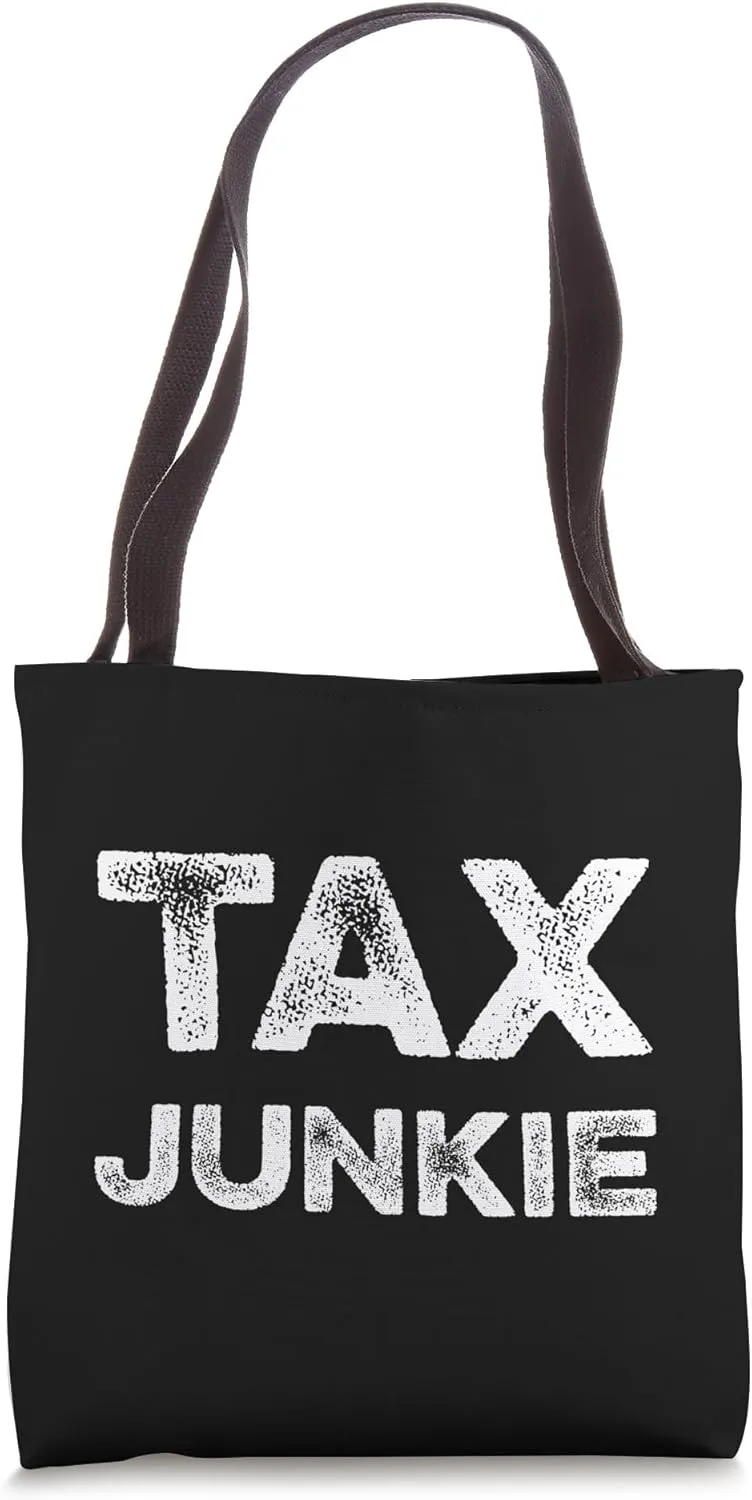 Tax Junkie CPA IRS Accounting Funny Accountant Income Taxes Tote Bag