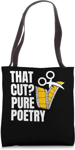 That Cut? Pure Poetry Editor Filmmaker Movie Tote Bag