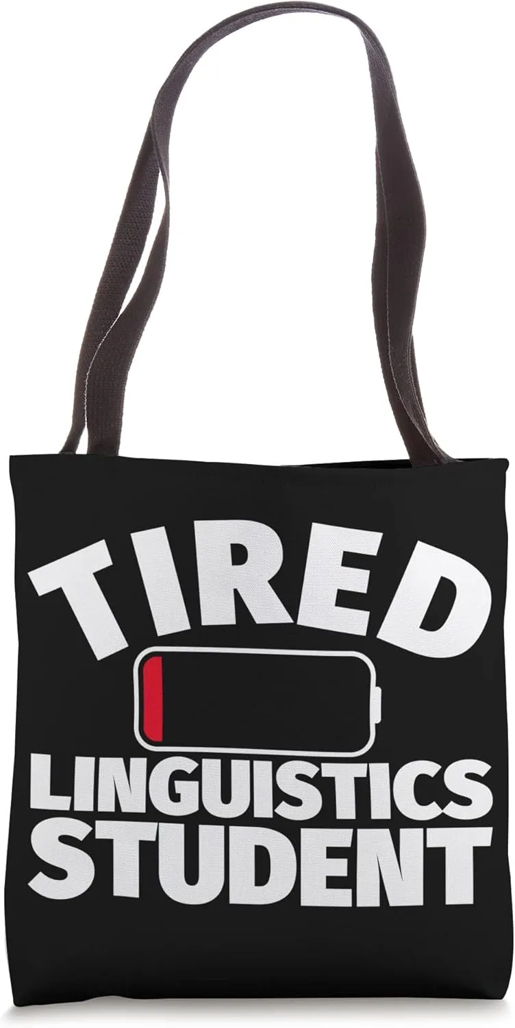 Tired Linguistics student Tote Bag