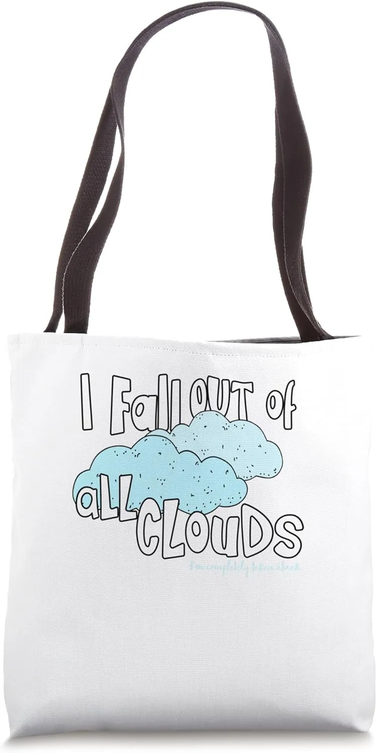 To fall out of all Clouds funny for foreign language student Tote Bag