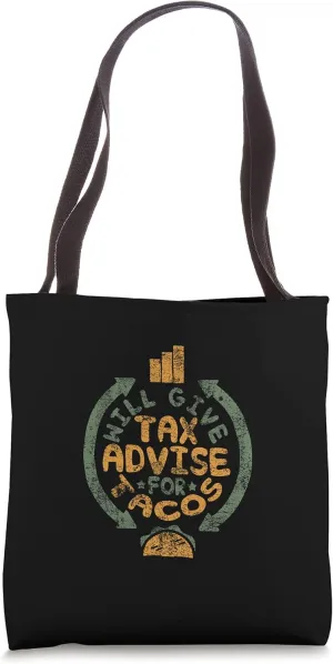 Will Give Tax Advise For Tacos - Accountant Joke Tote Bag